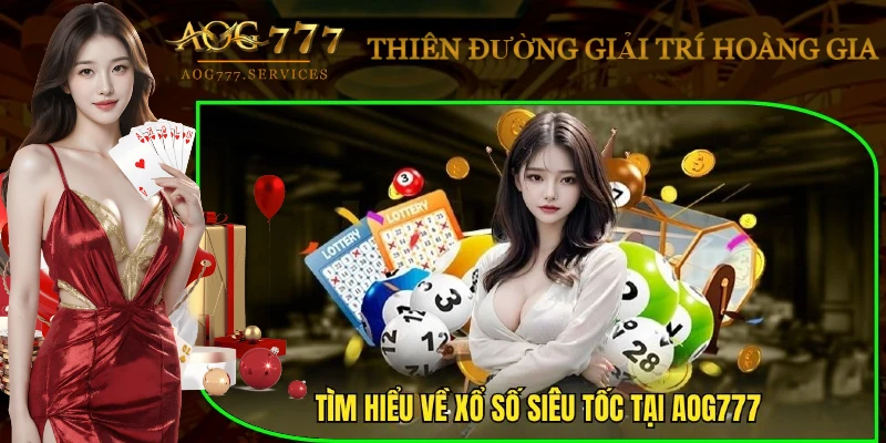xo-so-sieu-toc-tong-quan