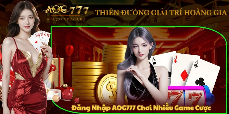 dang-nhap-aog777-choi-nhieu-game-cuoc